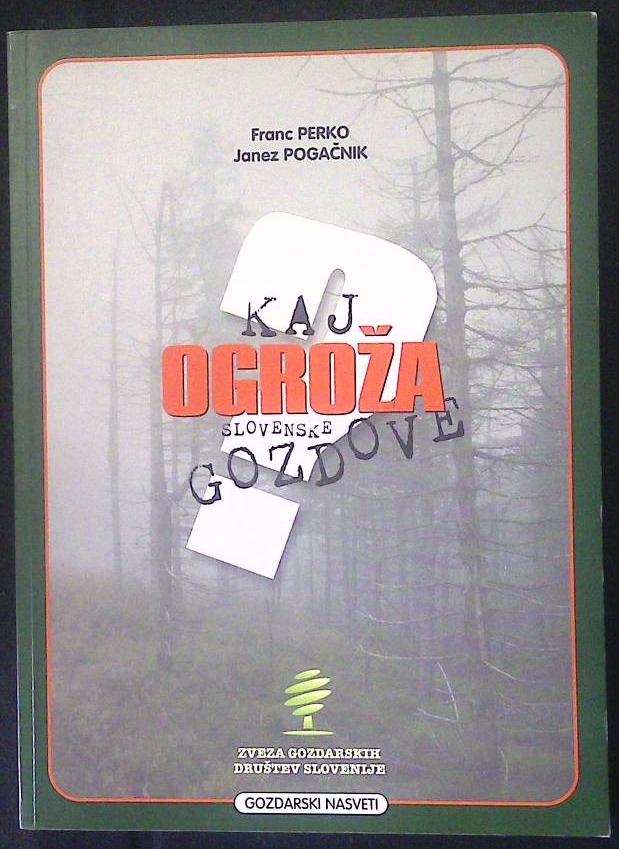 Kaj ogroža slovenske gozdove - slika 2