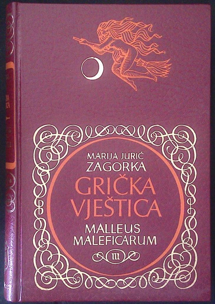 Grička vještica - Malleus Maleficarum III.