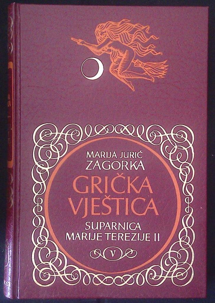 Grička vještica - Suparnica Marije Terezije 2 - V.