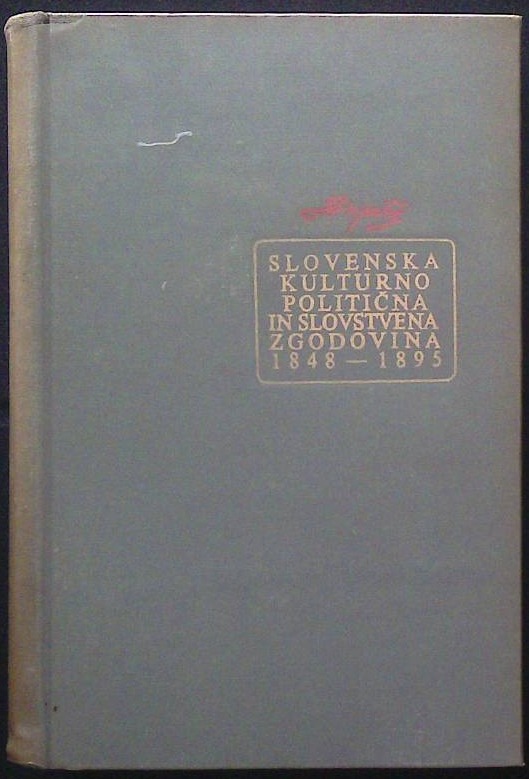 Ivan Prijatelj II. - Slovensko kulturnopolitična in slovstvena zgodovina 1848 - 1895