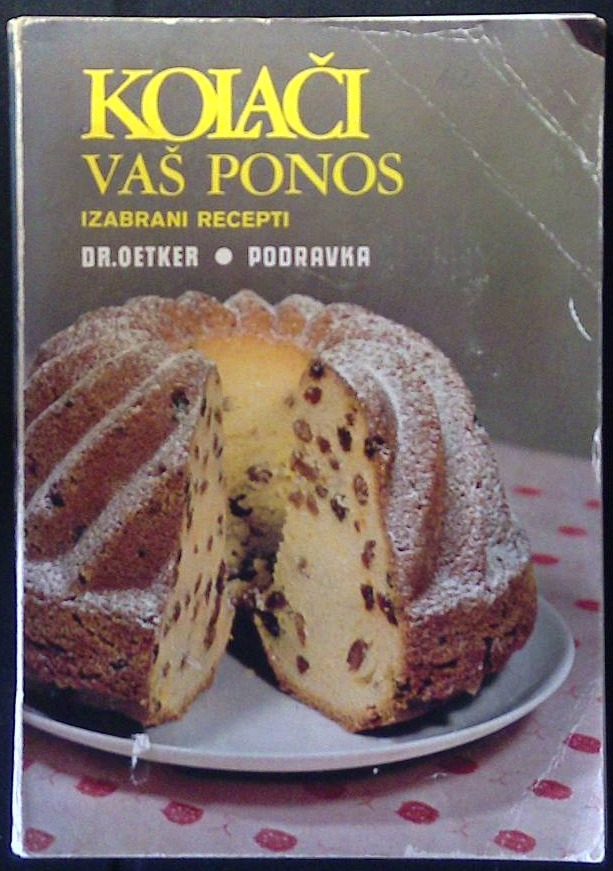 Kolači - vaš ponos (izabrani recepti)