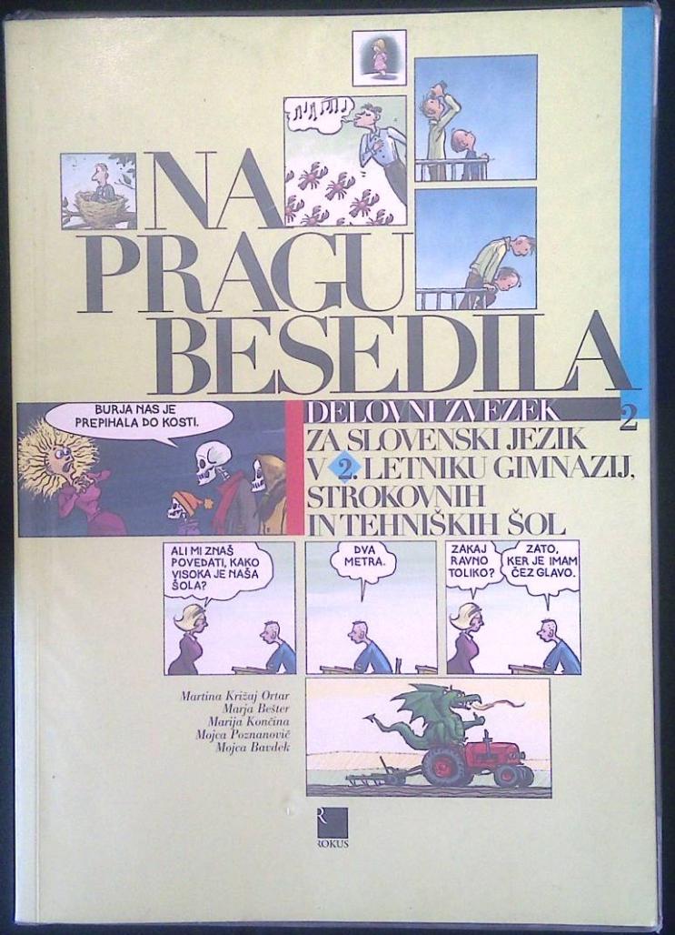 Na pragu besedila 2 - delovni zvezek za slovenski jezik v 2. letniku gimnazij, strokovnih in tehniških šol + rešitve