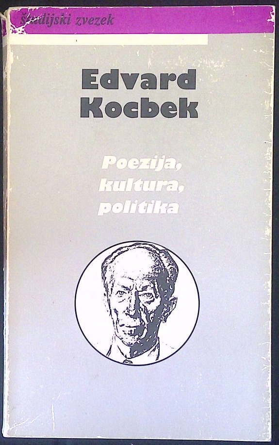 Poezija, kultura, politika - Edvard Kocbek 