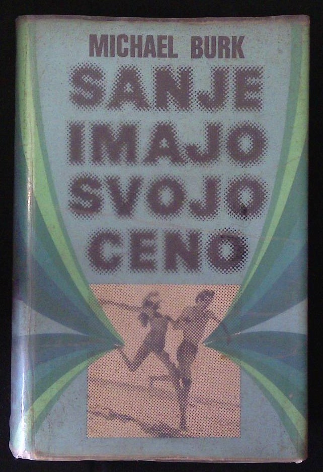 Sanje imajo svojo ceno