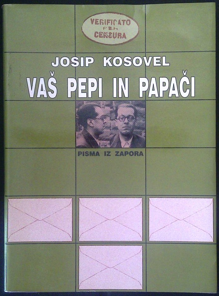 Vaš Pepi in Papači (Profesor Josip Kosovel piše iz zapora)
