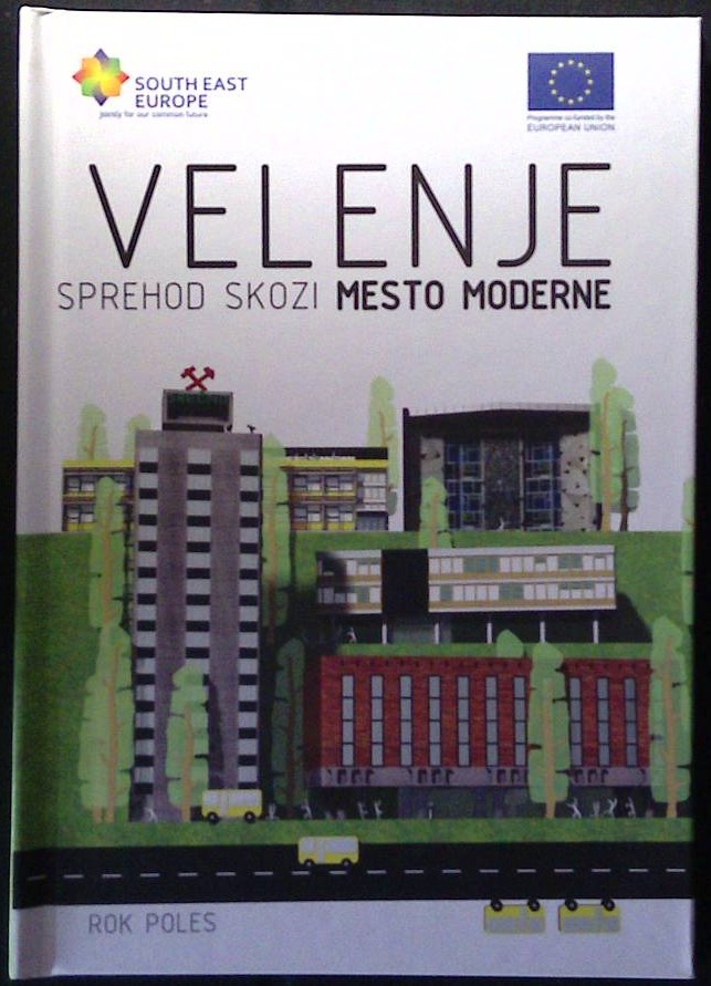 Velenje - sprehod skozi mesto moderne