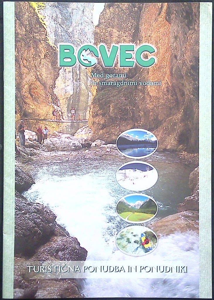Bovec (Med gorami in smaragdnimi vodami)