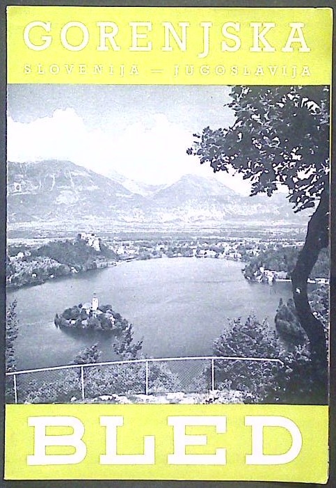 Gorenjska - Bled : Slovenija - Jugoslavija