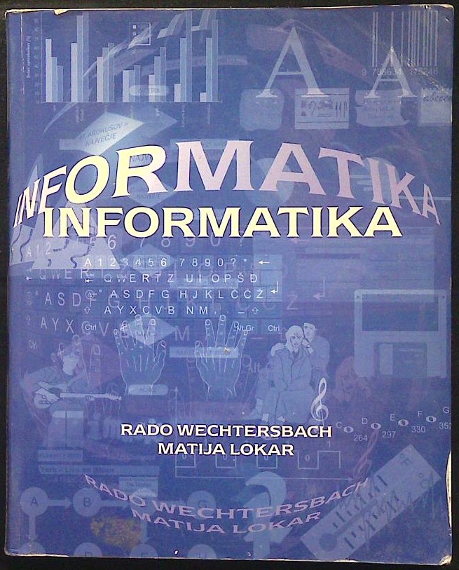 Informatika (učbenik za 1., 2. in 3. letnik srednjih šol)