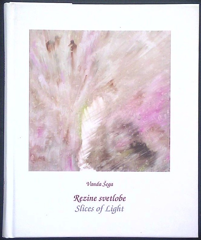Rezine svetlobe - Slices of Light