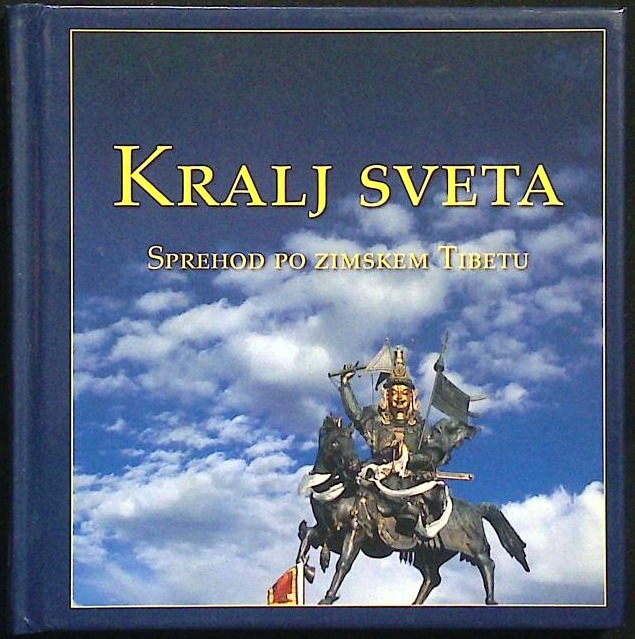 Kralj sveta - sprehod po zimskem Tibetu