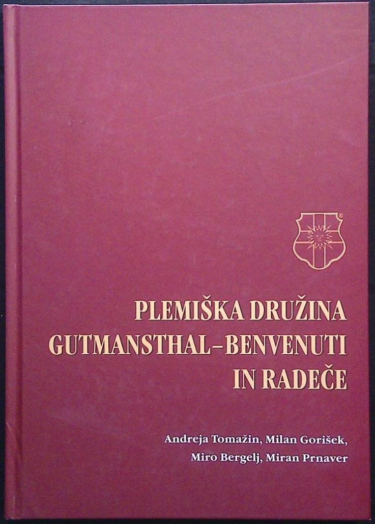 Plemiška družina Gutmansthal - Benvenuti in Radeče
