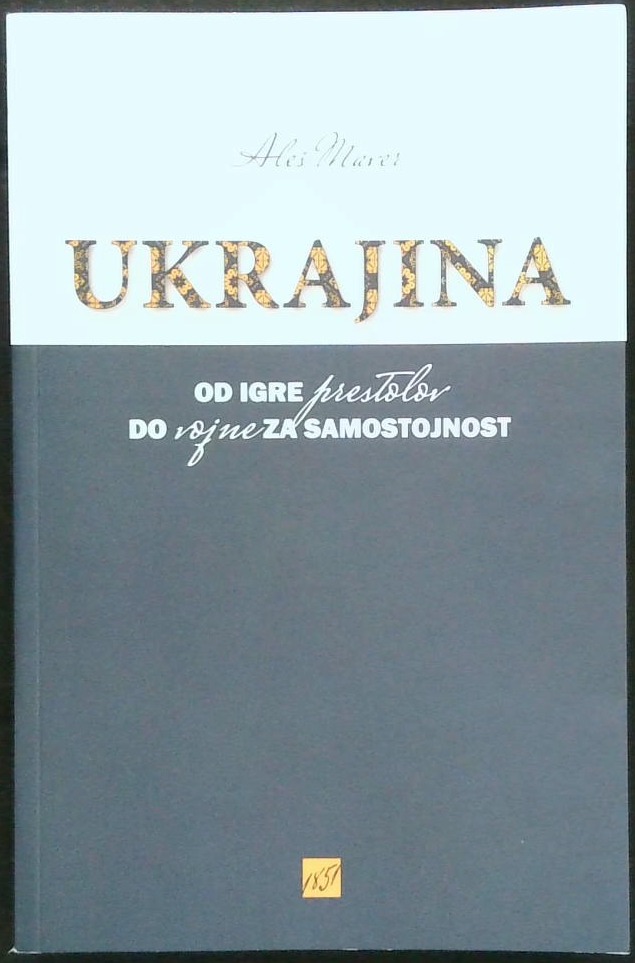 Ukrajina od igre prestolov do vojne za samostojnost