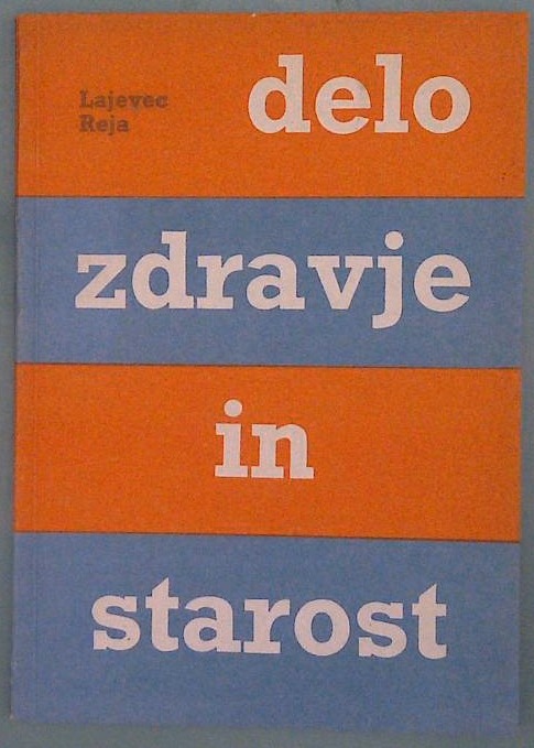 Delo, zdravje in starost