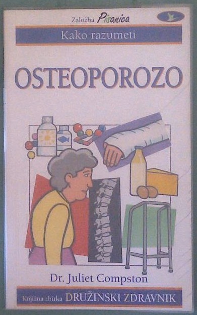 Kako razumeti Osteoporozo - slika 2