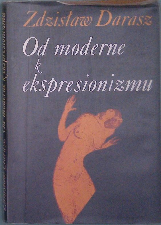 Od moderne k ekspresionizmu