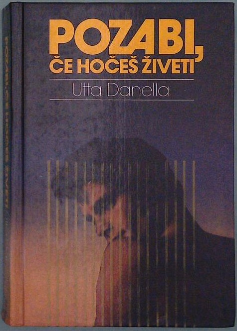 Pozabi, če hočeš živeti