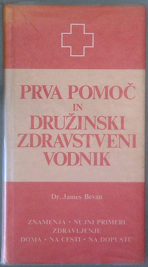 Prva pomoč in družinski zdravstveni vodnik