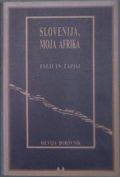 Slovenija, moja Afrika
