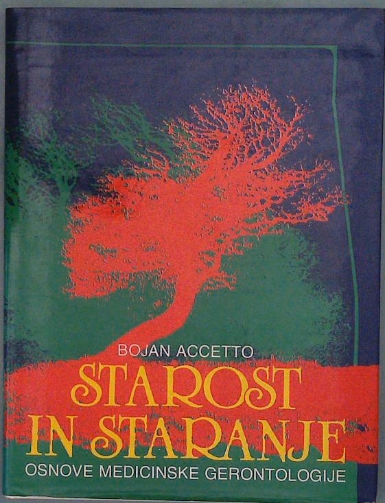 Starost in staranje (osnove medicinske gerontologije)
