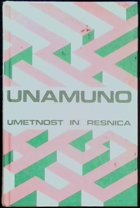 Unamuno: Umetnost in resnica