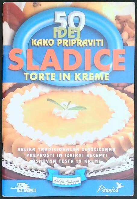  Sladice, torte in kreme