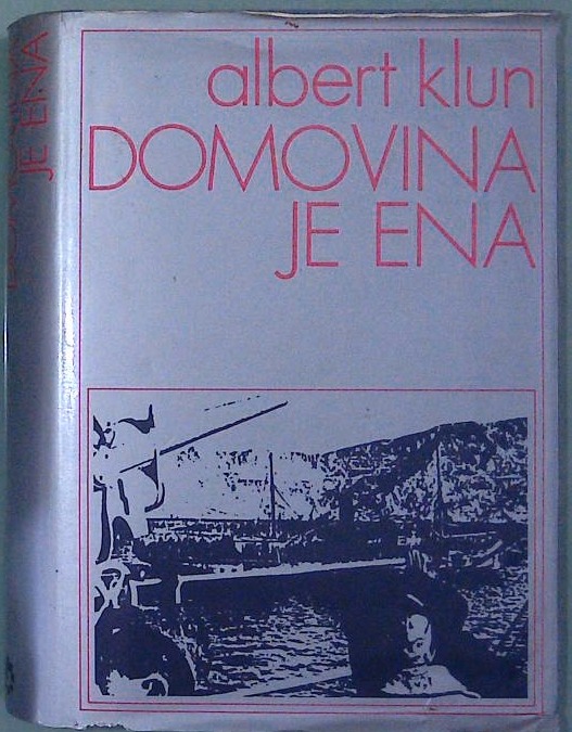 Domovina je ena. Prekomorci - borci NOVJ v osvobodilni vojni jugoslovanskih narodov, na domačih in tujih tleh