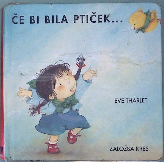 Če bi bila ptiček...