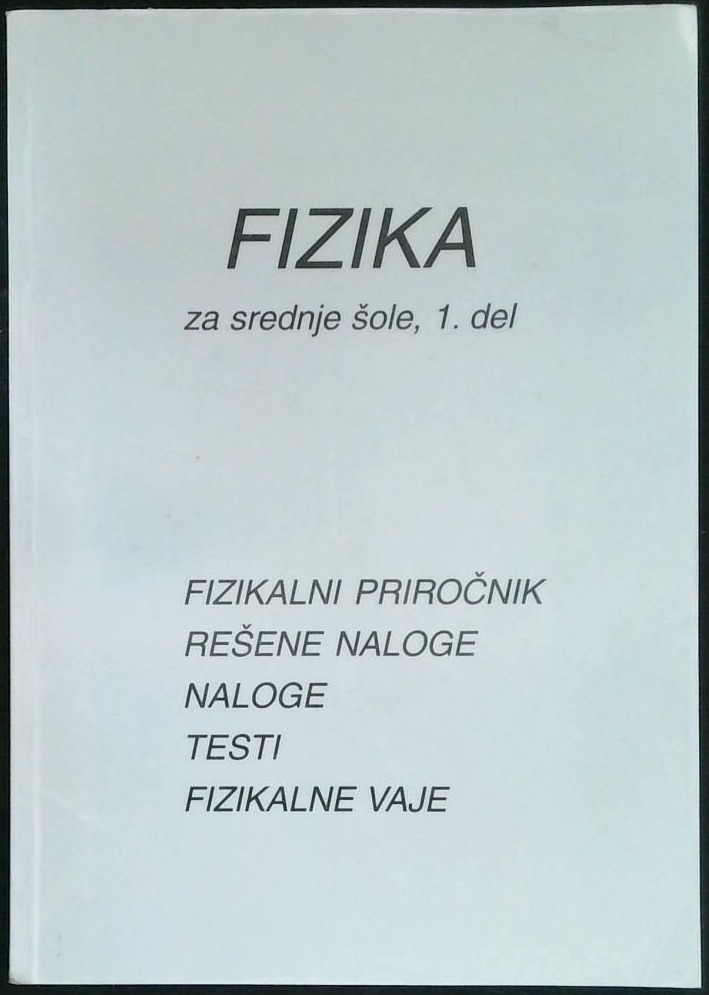 Fizika za srednje šole, 1. del