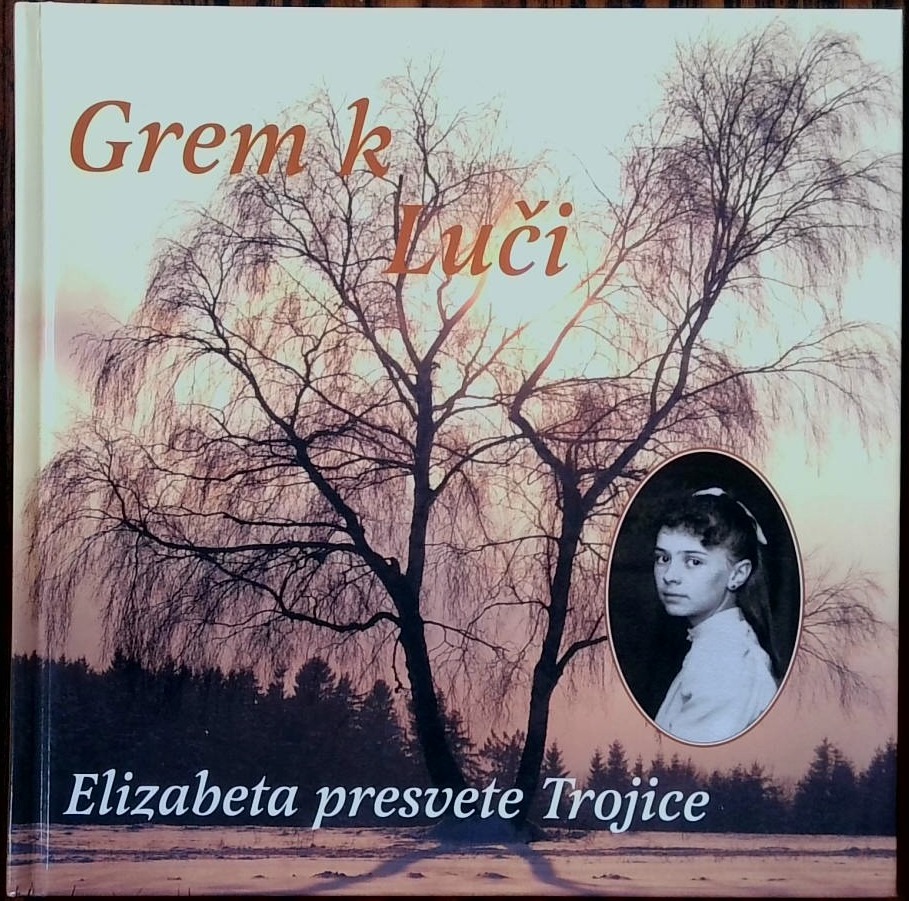 Grem k Luči Elizabeta presvete Trojice