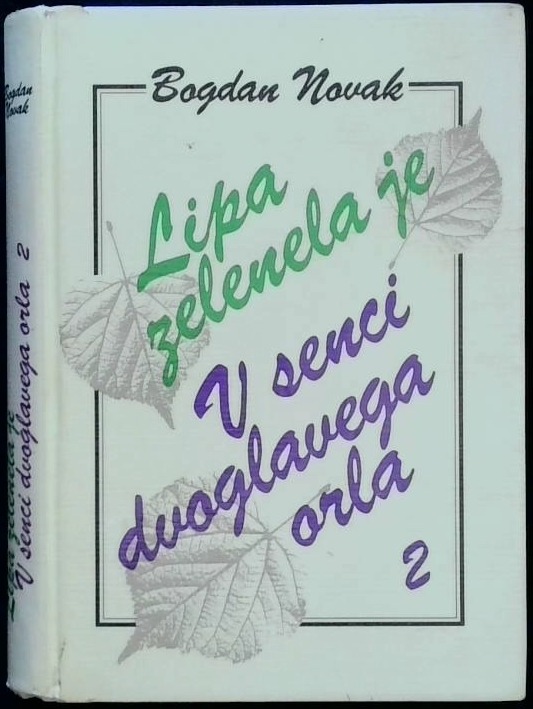 Lipa zelenela je 2 - V senci dvoglavega orla
