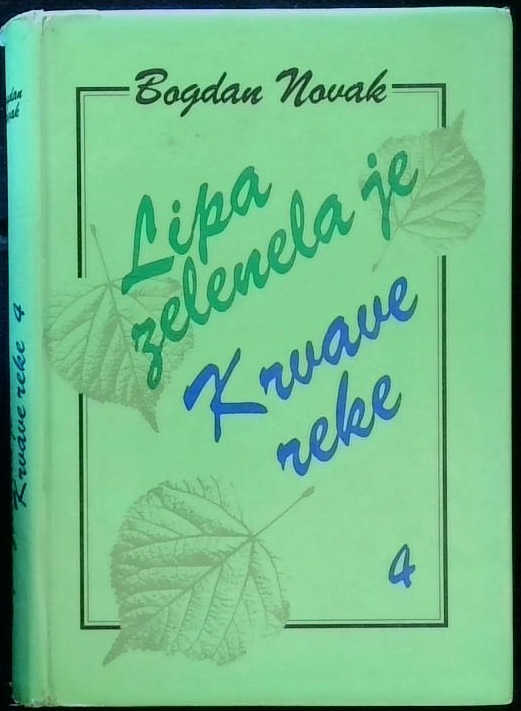 Lipa zelenela je 4 - Krvave reke