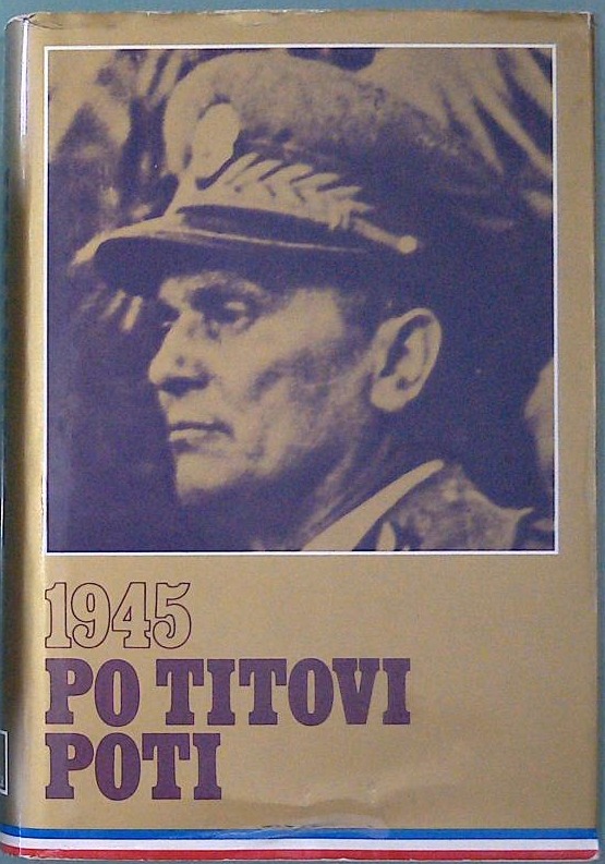Po Titovi poti : 1945