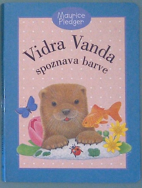 Vidra Vanda spoznava barve