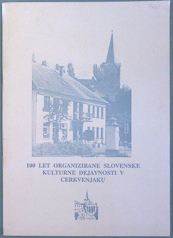 100 let organizirane slovenske kulturne dejavnosti v Cerkvenjaku100 let organizirane slovenske kulturne dejavnosti v Cerkvenjaku