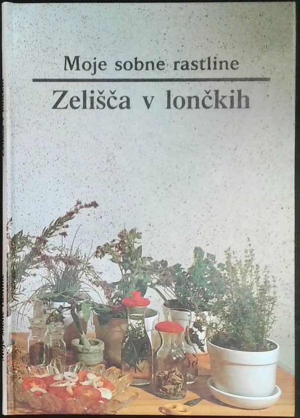 Moje sobne rastline / Zelišča v lončkih