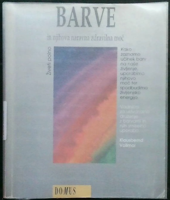 Barve (in njihova naravna zdravilna moč)