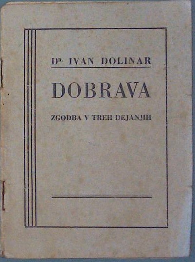 Dobrava (zgodba v treh dejanjih)