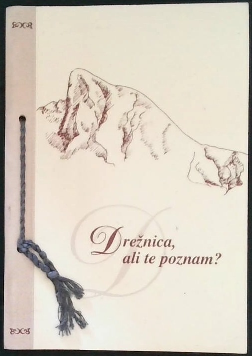 Drežnica, ali te poznam?