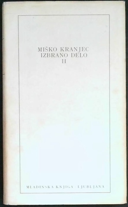 Miško Kranjec - Izbrano delo II.