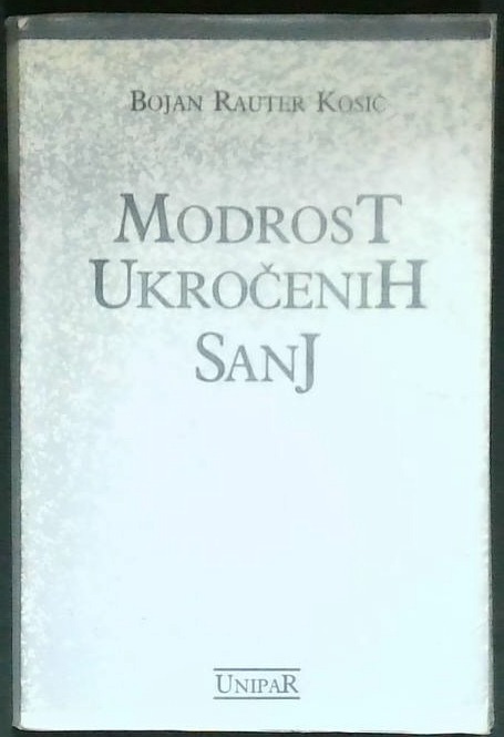 Modrost ukročenih sanj