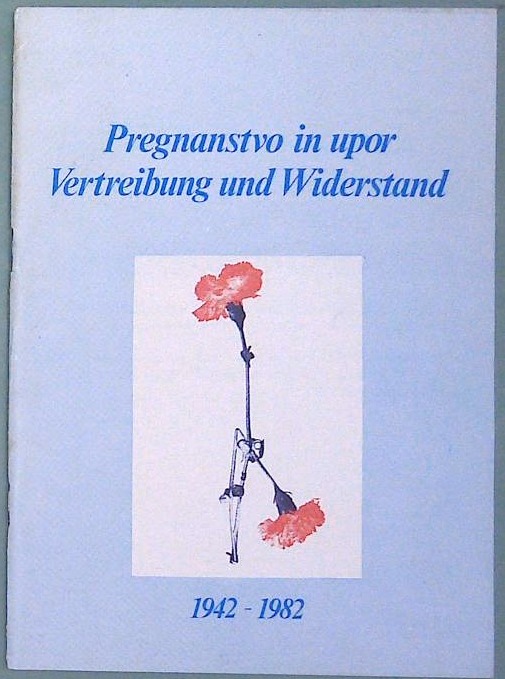 Pregnanstvo in upor Vertreibung und Widerstand