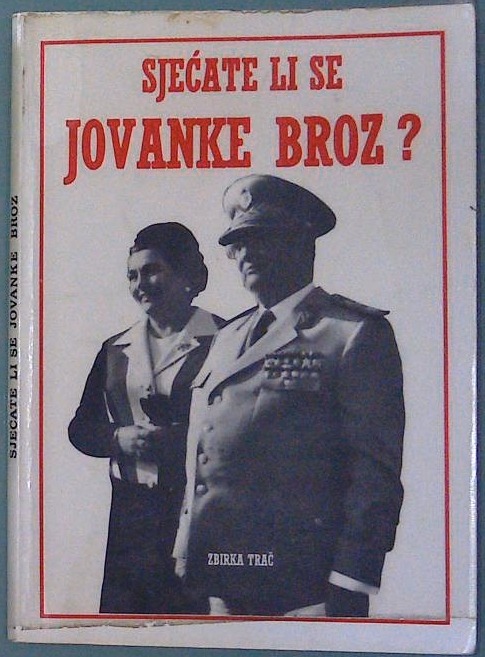Sjećate li se Jovanke Broz?