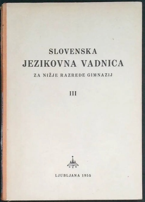 Slovenska jezikovna vadnica (za nižje razrede gimnazij)