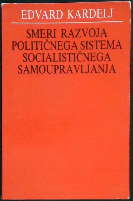 Smeri razvoja političnega sistema socialističnega samoupravljanja
