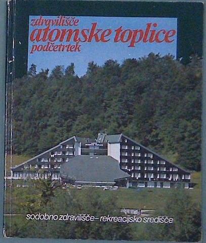 Zdravilišče atomske toplice podčetrtek