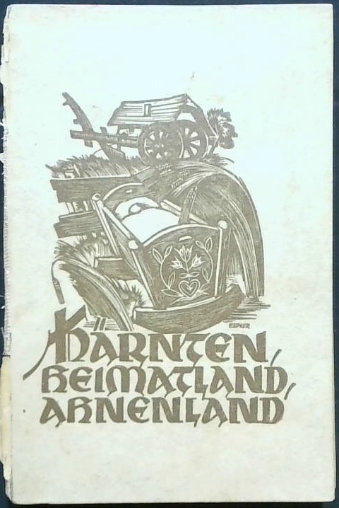 Karnten / Heimatland, Ahnenland