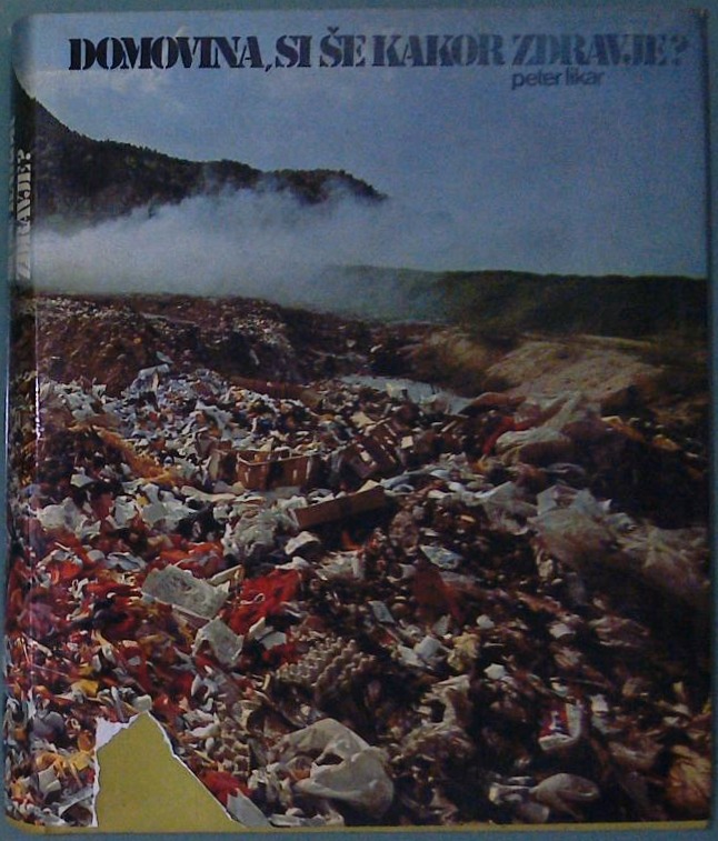 Domovina si še kakor zdravje