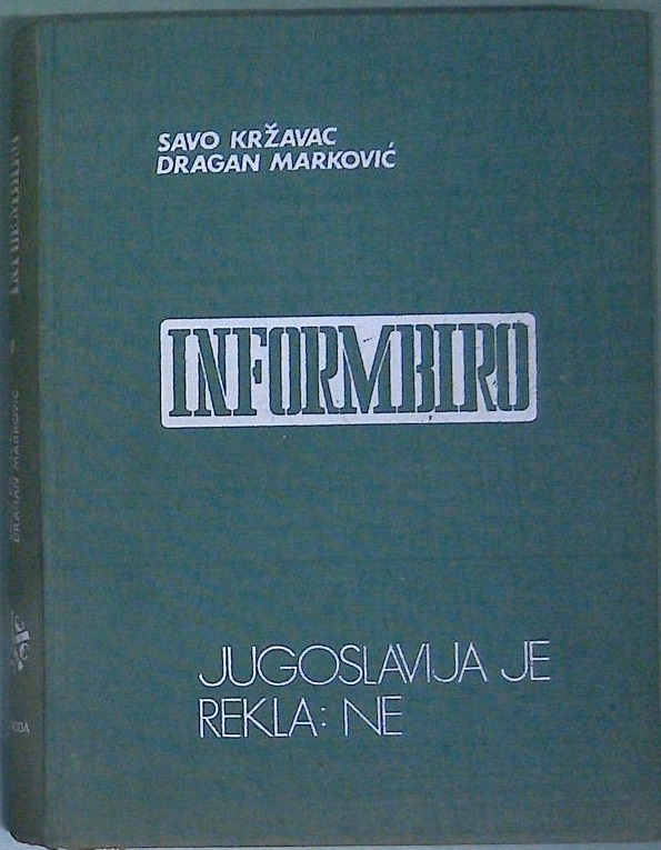 Informbiro - Jugoslavija je rekla ne