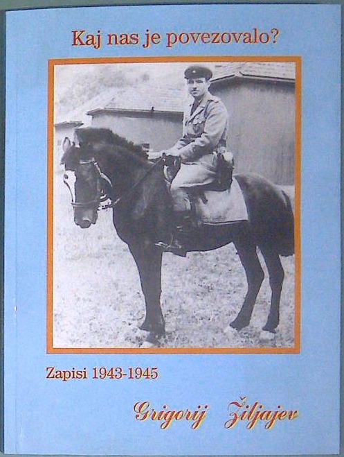 Kaj nas je povezovalo?  Zapisi 1943-1945